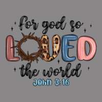 For God So Loved The World Vintage Tee | Teevron