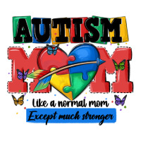 autism mom like a normal mom | Teevron