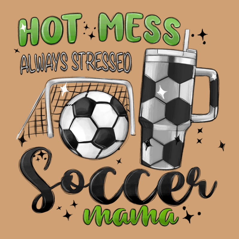 Hot Mess Always Stressed Soccer Mama Stanley Cup Vintage Tee by MaliasSmallBusiness | Teevron