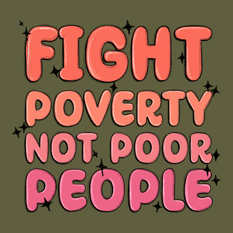 Fight Poverty Not Poor People Vintage Tee by MaliasSmallBusiness | Teevron