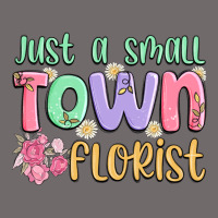 Just A Small Town Florist Urban Heavy Tee | Teevron
