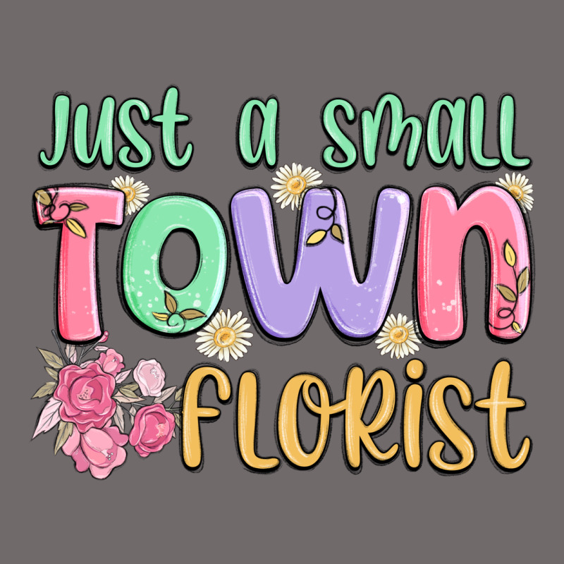Just A Small Town Florist Urban Heavy Tee by MaliasSmallBusiness | Teevron
