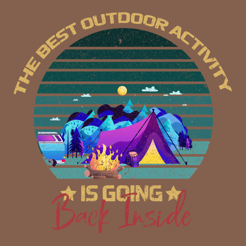 Camping The Best Outdoor Activity Is Going Back Inside Zipper Hoodie by Bettercallsaul | Teevron