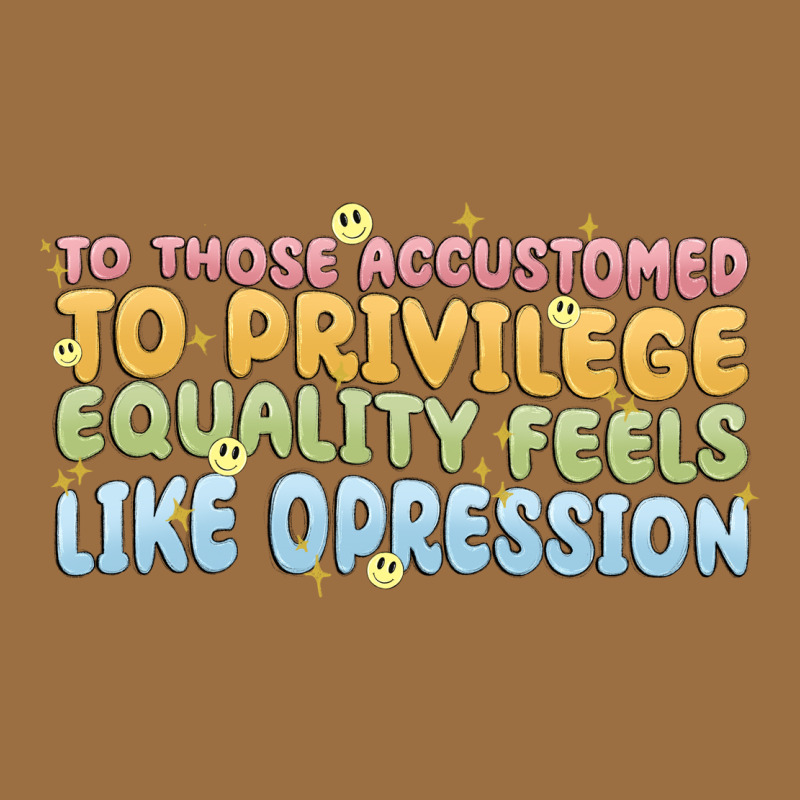 To Those Accustomed To Privilege Vintage Tee by MaliasSmallBusiness | Teevron