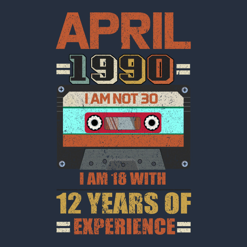 Aprıl 1990 I Am Not 30 I'm 18 With 12 Years Of Experience Zipper Hoodie by Bettercallsaul | Teevron