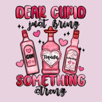 Dear Cupid Just Bring Something Strong Classic Tee | Teevron