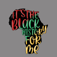 Its The Black History For Me Vintage Tee | Teevron