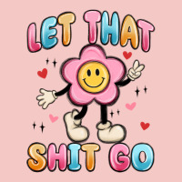 Let That Shit Go Urban Heavy Tee | Teevron
