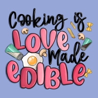 Cooking Is Love Made Edible Classic Tee | Teevron