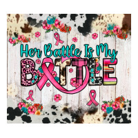 Her Battle Is My Battle Premium Tee | Teevron