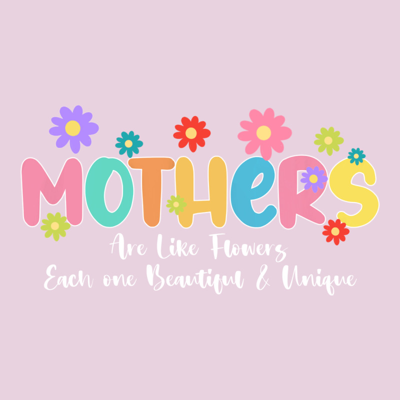 Mothers Are Like Flower Ladies Tee by JahusDesignShop | Teevron