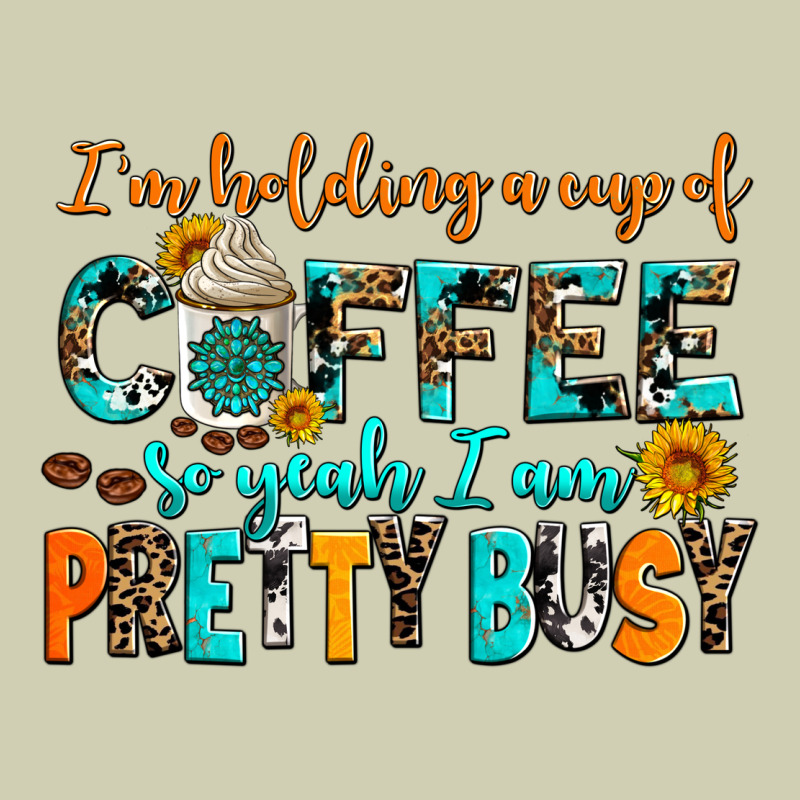I Am Holding A Cup Of Coffee So Yeah Iam Pretty Bu Heavy Core Tee by AdoDesignShop | Teevron