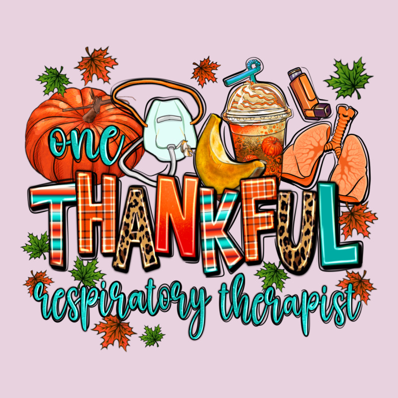 One Thankful Respiratory Therapist Ladies Tee by AdoDesignShop | Teevron