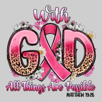 Breast Cancer With God All Things Are Possible Premium Tee | Teevron