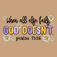 When All Else Fails God Doesnt Vintage Tee | Teevron