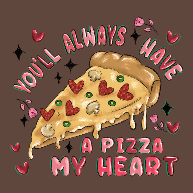 You'll Always Have A Pizza My Heart Classic Tee by MaliasSmallBusiness | Teevron
