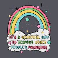 Beautiful Day To Respect Pronouns Vintage Hoodie | Teevron