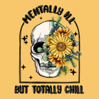 Mentally Ill But Totally Chill Vintage Hoodie | Teevron