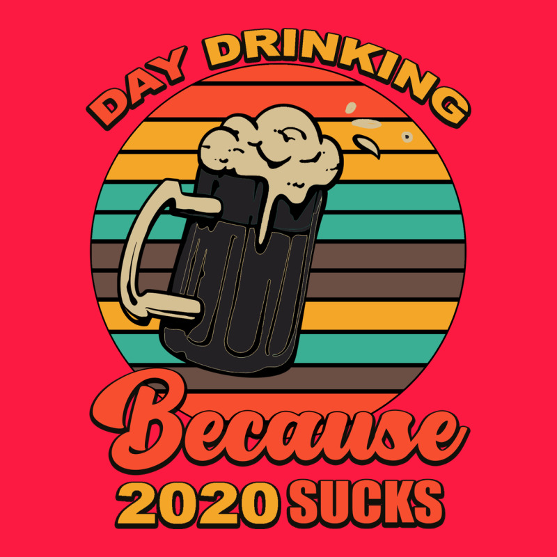 Day Drinking Because 2020 Sucks Zipper Hoodie by Bettercallsaul | Teevron