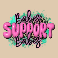 Babes Support Babes Classic Tee | Teevron
