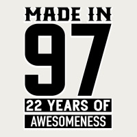 Made In 97 22 Years Of Awesomeness Zipper Hoodie | Teevron