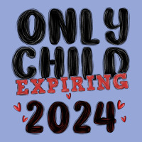 Only Child Expiring 2024 Classic Tee | Teevron