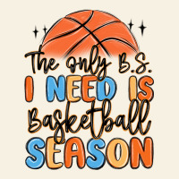 The Only B.s. I Need Is Basketball Season Vintage Tee | Teevron