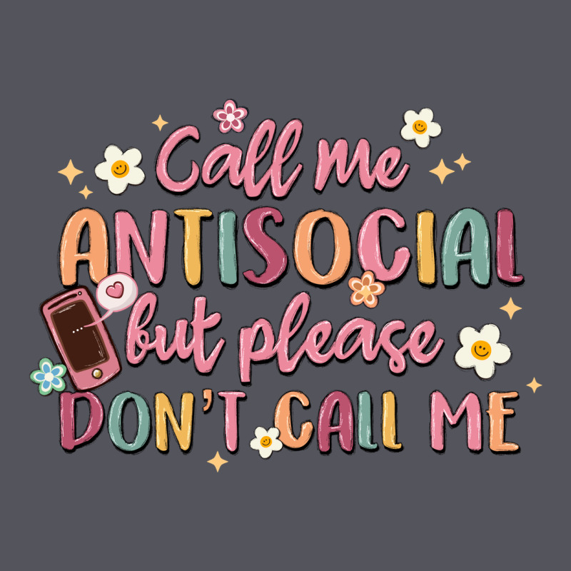 Call Me Antisocial But Please Don't Call Me Vintage Hoodie by MaliasSmallBusiness | Teevron