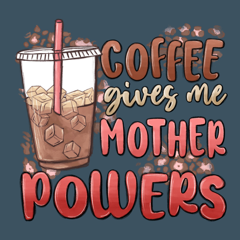Coffee Gives Me Mother Powers Urban Heavy Tee by MaliasSmallBusiness | Teevron