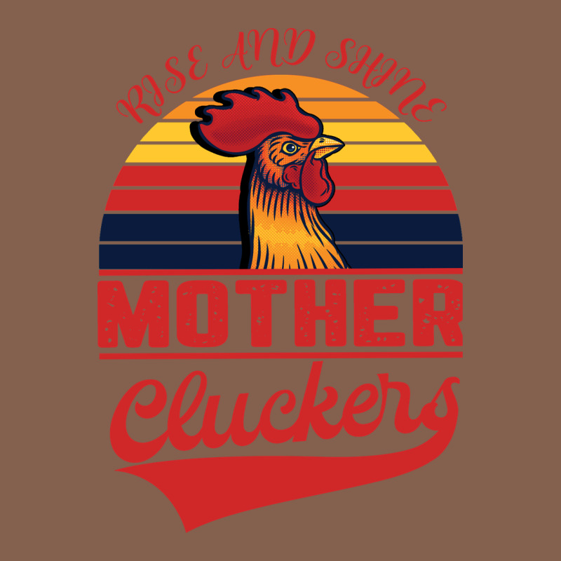 Rise And Shine Mother Cluckers Zipper Hoodie by Bettercallsaul | Teevron