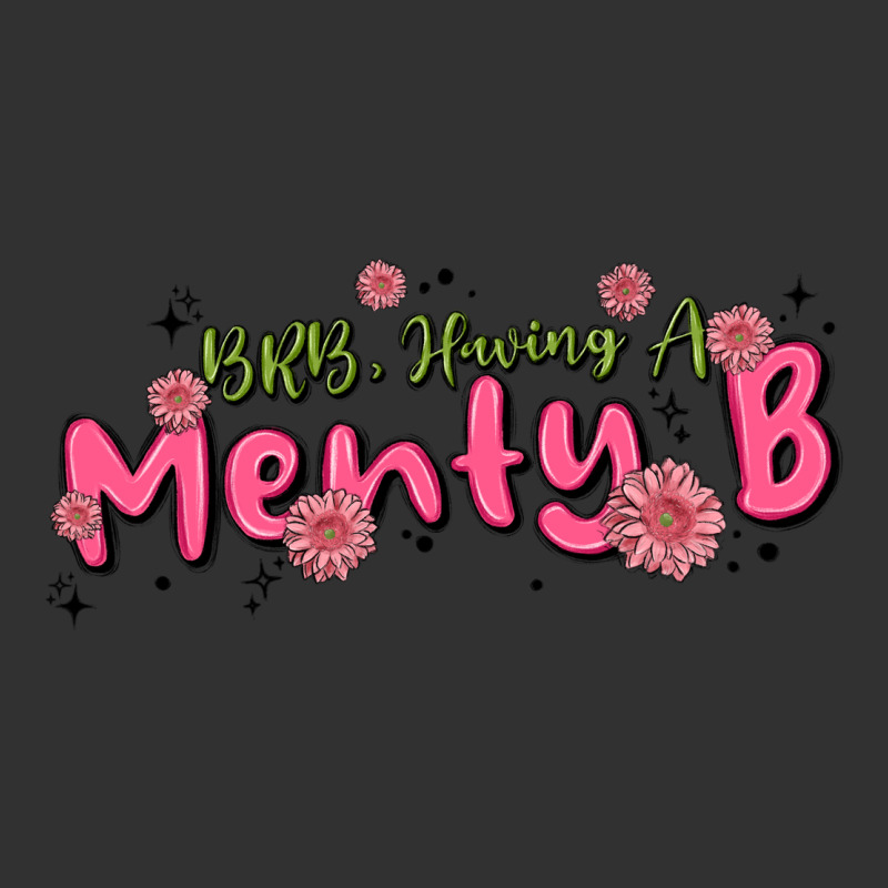 Having A Menty B, Cute And Trendy Urban Heavy Tee by MaliasSmallBusiness | Teevron