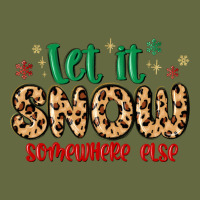 Let It Snow Somewhere Else Long Sleeve Tee | Teevron