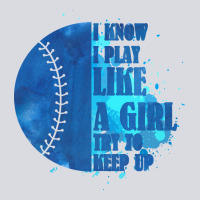 I Know I Play Like A Girl Try To Keep Up Softball Zipper Hoodie | Teevron