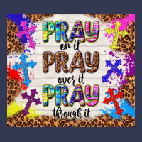 Pray On It Pray Over It Pray Through It Heavyweight Hoodie | Teevron