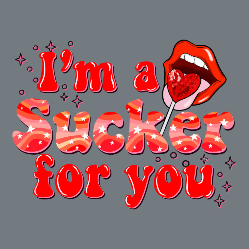 Im A Sucker For You Valentines The Day Heavyweight Sweatshirt by NancyCooperArtShop | Teevron
