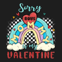 Sorry Boys Mommy Is Valentine Classic Tee | Teevron