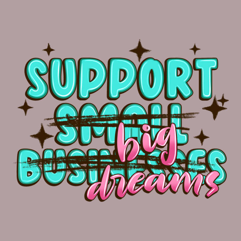 Support Small Businesses Big Dreams Vintage Hoodie by MaliasSmallBusiness | Teevron