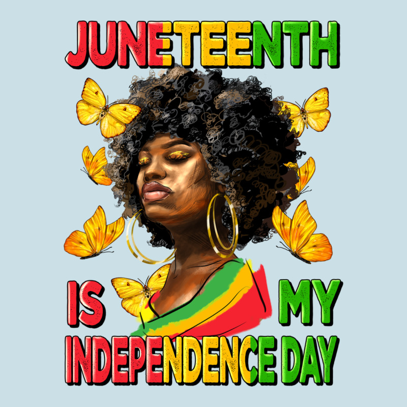 Juneteenth Is My Independence Day Ladies Tee by HRA Design Shop | Teevron