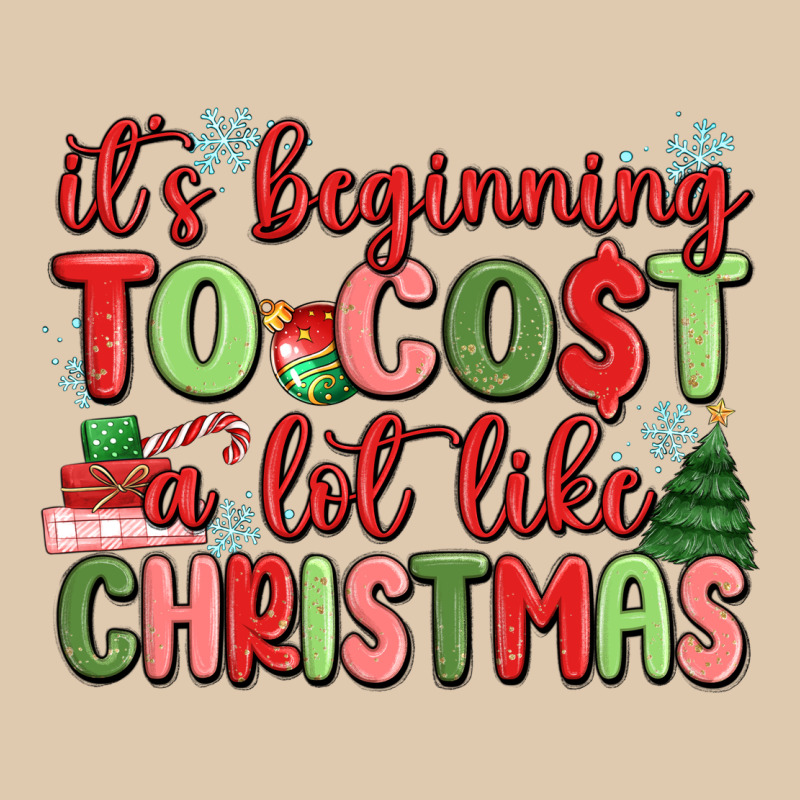 It's Beginning To Cost A Lot Like Christmas Heavyweight Sweatshirt by MaliasSmallBusiness | Teevron