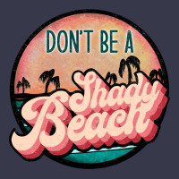 Don't Be A Shady Beach Long Sleeve Tee | Teevron