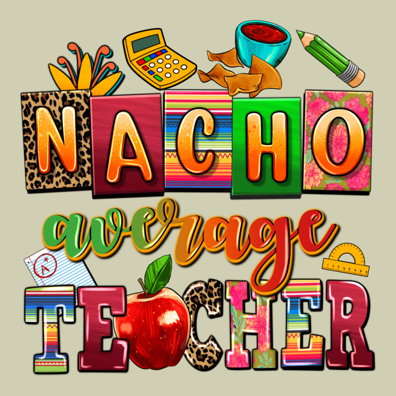 Nacho Average Teacher Heavy Core Tee by AdoDesignShop | Teevron