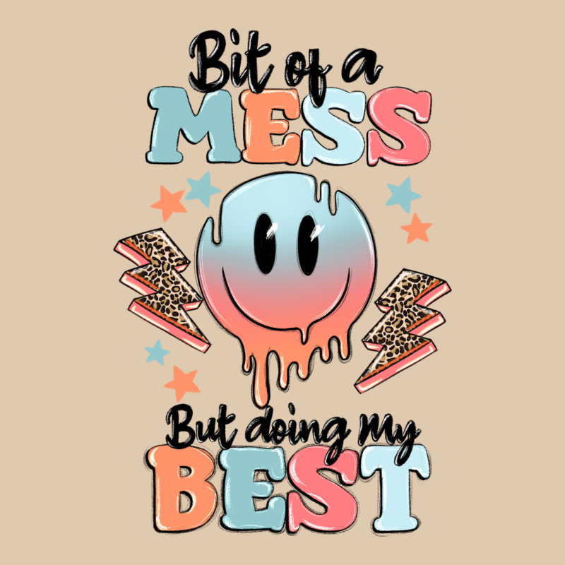 Bit Of A Mess But Doing My Best Classic Tee by MaliasSmallBusiness | Teevron