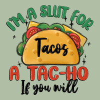 I'm A Slut For Tacos A Tac Ho If You Will Urban Heavy Tee | Teevron