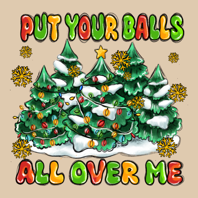 Put Your Balls All Over Me Heavyweight Sweatshirt by MaliasSmallBusiness | Teevron