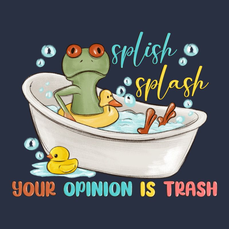 Splash Splash Your Opinion Is Trash Heavyweight Sweatshirt by MaliasSmallBusiness | Teevron