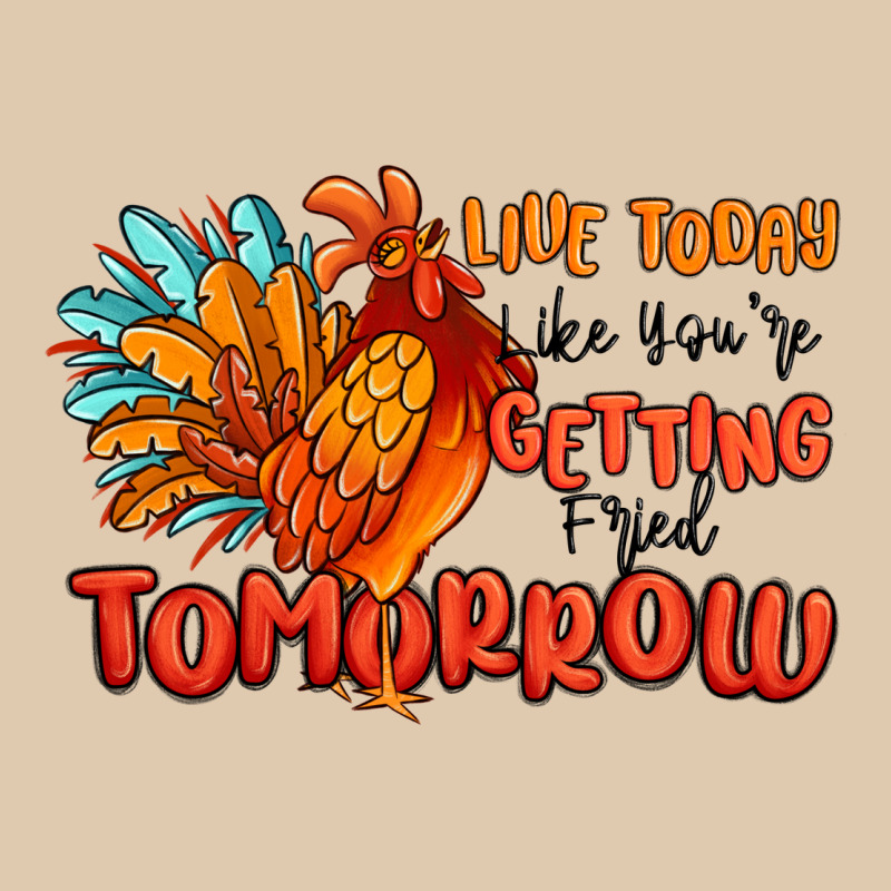 Live Today Like You're Getting Fried Tomorrow Heavyweight Sweatshirt by MaliasSmallBusiness | Teevron