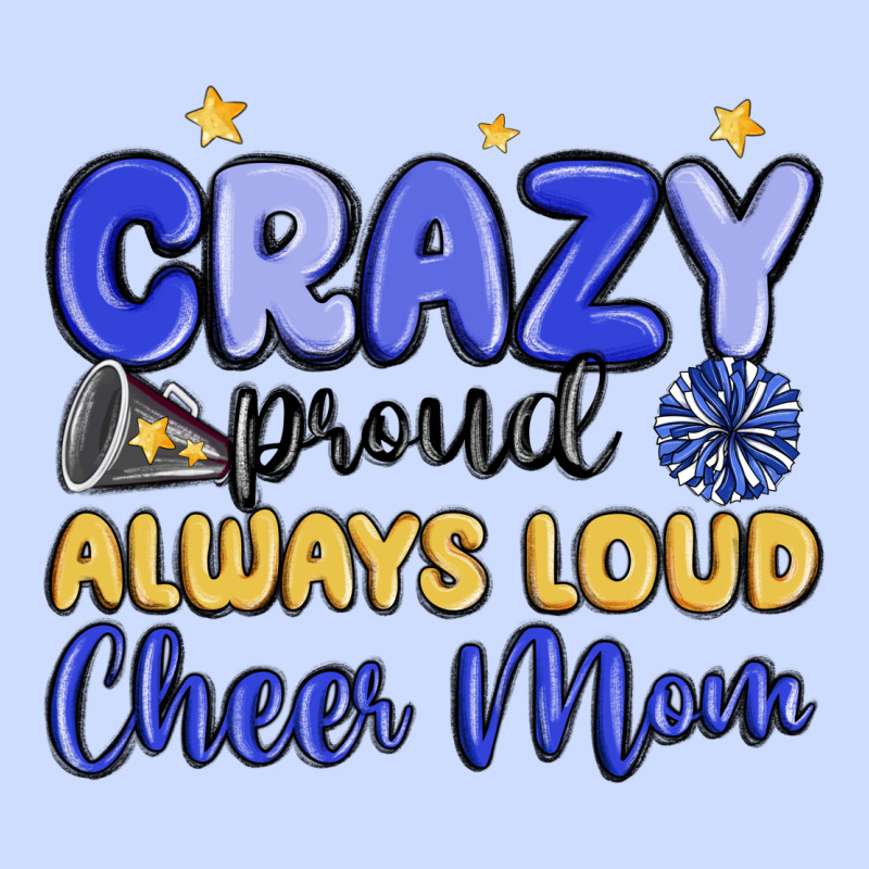 Crazy Proud Always Loud Cheer Mom Urban Heavy Tee by MaliasSmallBusiness | Teevron