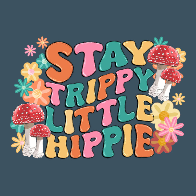 Stay Trippy Little Hippie Urban Heavy Tee by MaliasSmallBusiness | Teevron