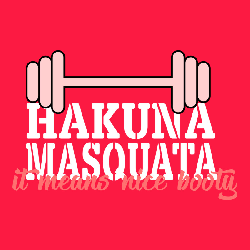 Hakuna Masquata It Means Nice Booty Zipper Hoodie by Bettercallsaul | Teevron