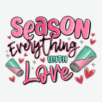 Season Everything With Love Urban Heavy Tee | Teevron